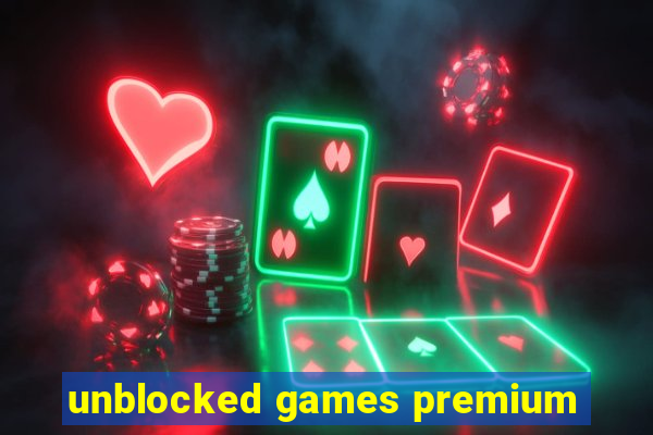 unblocked games premium